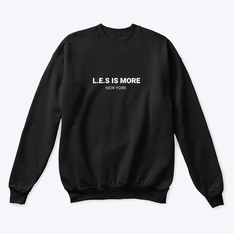 L.E.S IS MORE CREW NECK